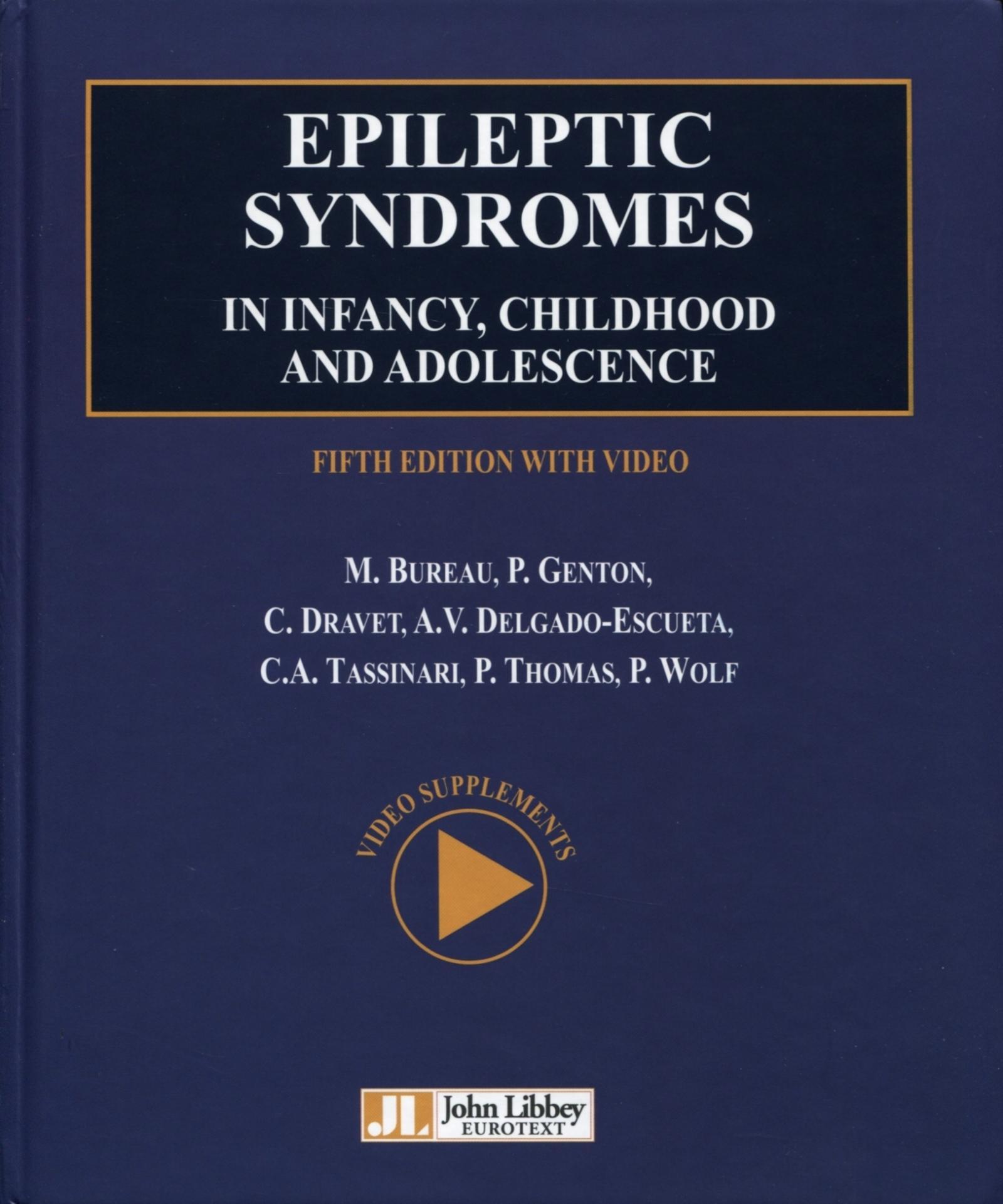 EPILEPTIC SYNDROMES IN INFANCY, CHILDHOOD AND ADOLESCENCE AVEC DVD-ROM
