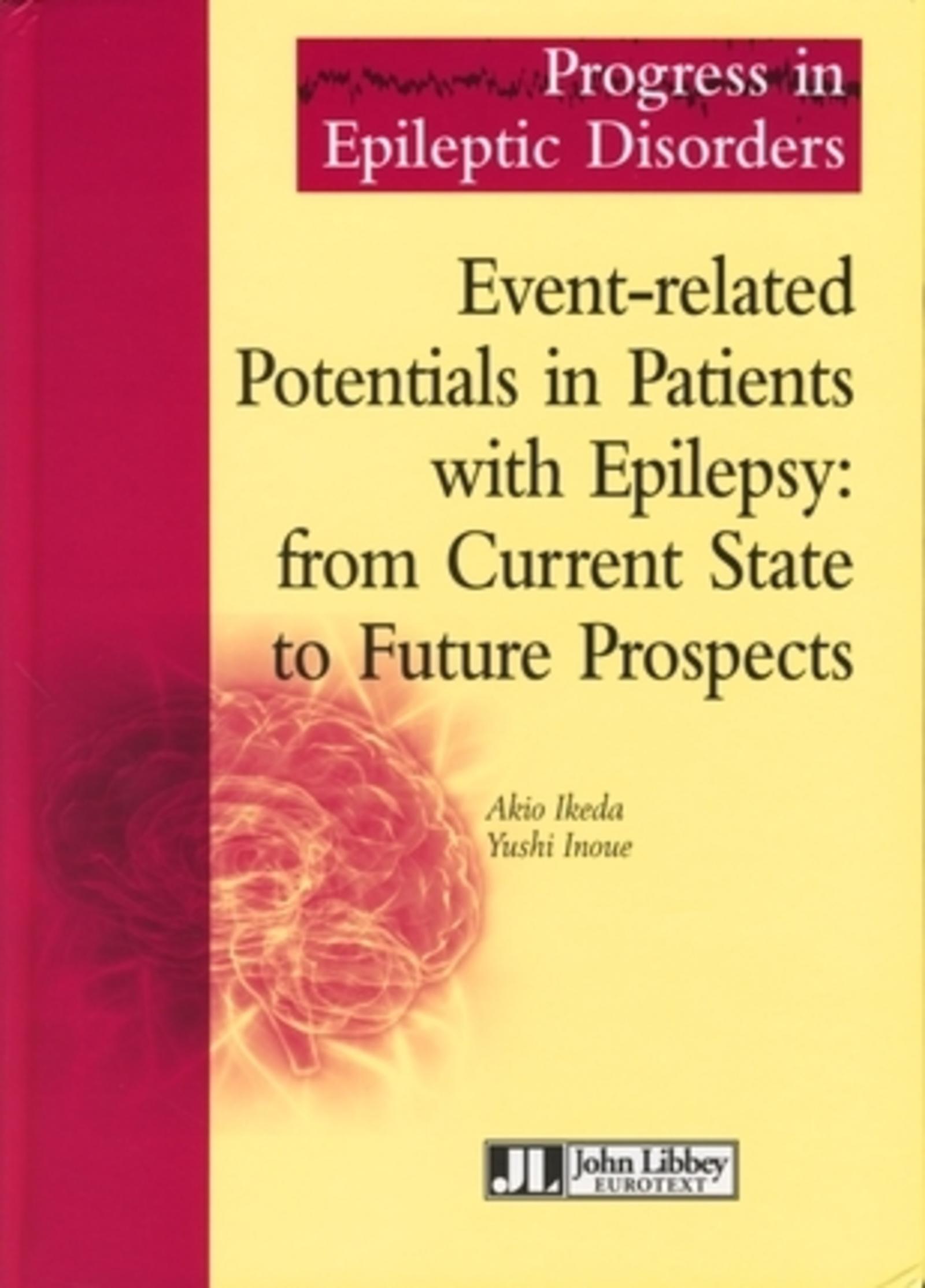 EVENT-RELATED POTENTIALS IN PATIENTS WITH EPILEPSY : FROM CURRENT STATE TO FUTUR