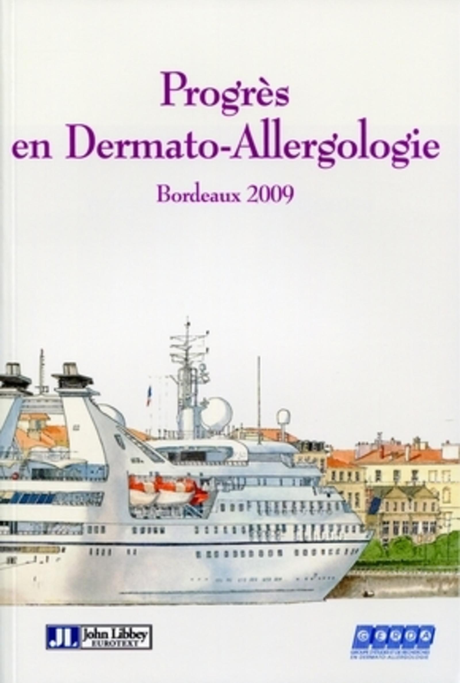 PROGRES EN DERMATO-ALLERGOLOGIE. GERDA. BORDEAU 2009