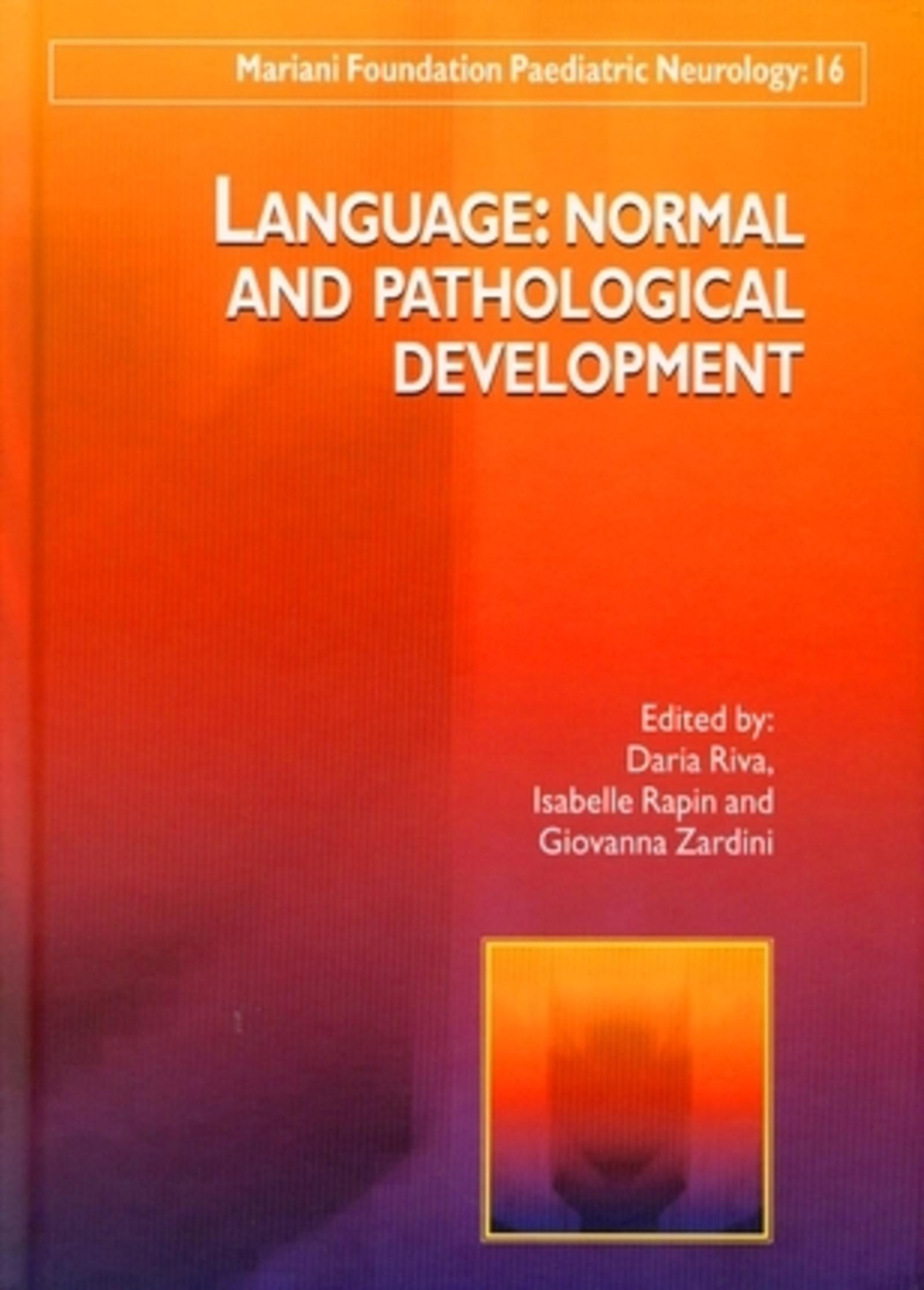 LANGUAGE : NORMAL AND PANTHOLOGICAL DEVELOPMENT