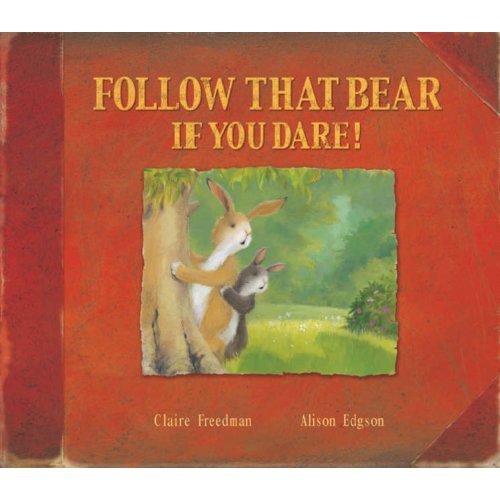 Follow That Bear If You Dare !