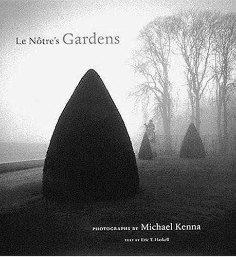 Michael Kenna Le Notre's Gardens /anglais
