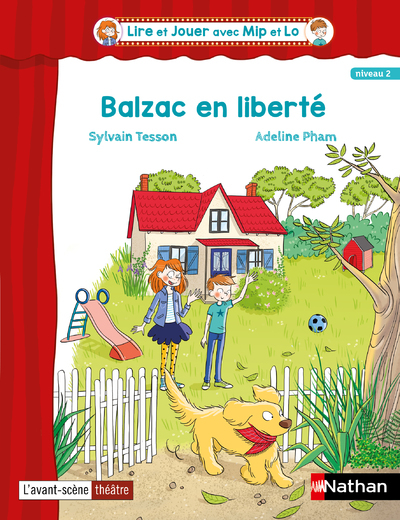 Lire et jouer avec Mip et Lo - Lot de 5 pièces 2 Cycle 3 : Balzac en liberté