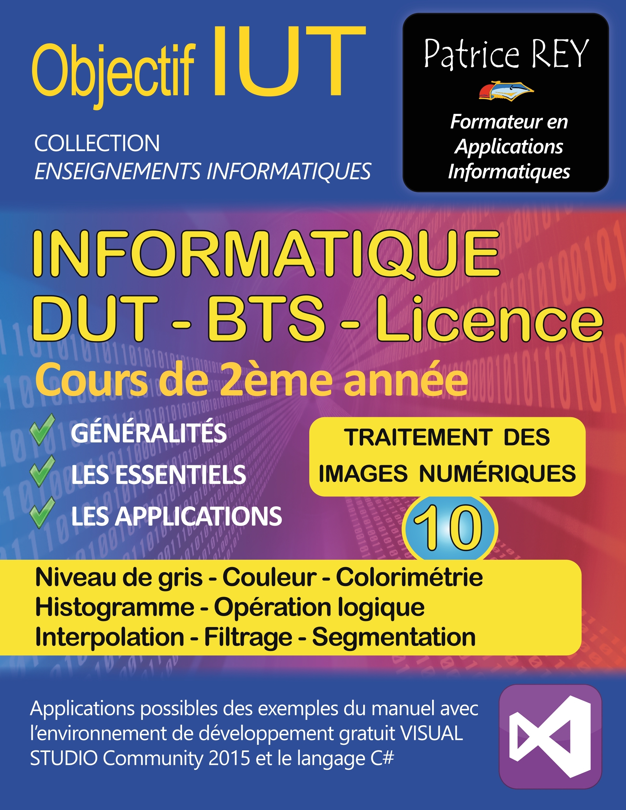 DUT informatique - le traitement des images numeriques (tome 10)