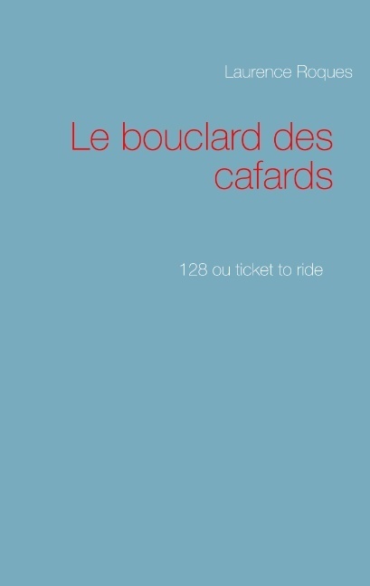 Le bouclard des cafards