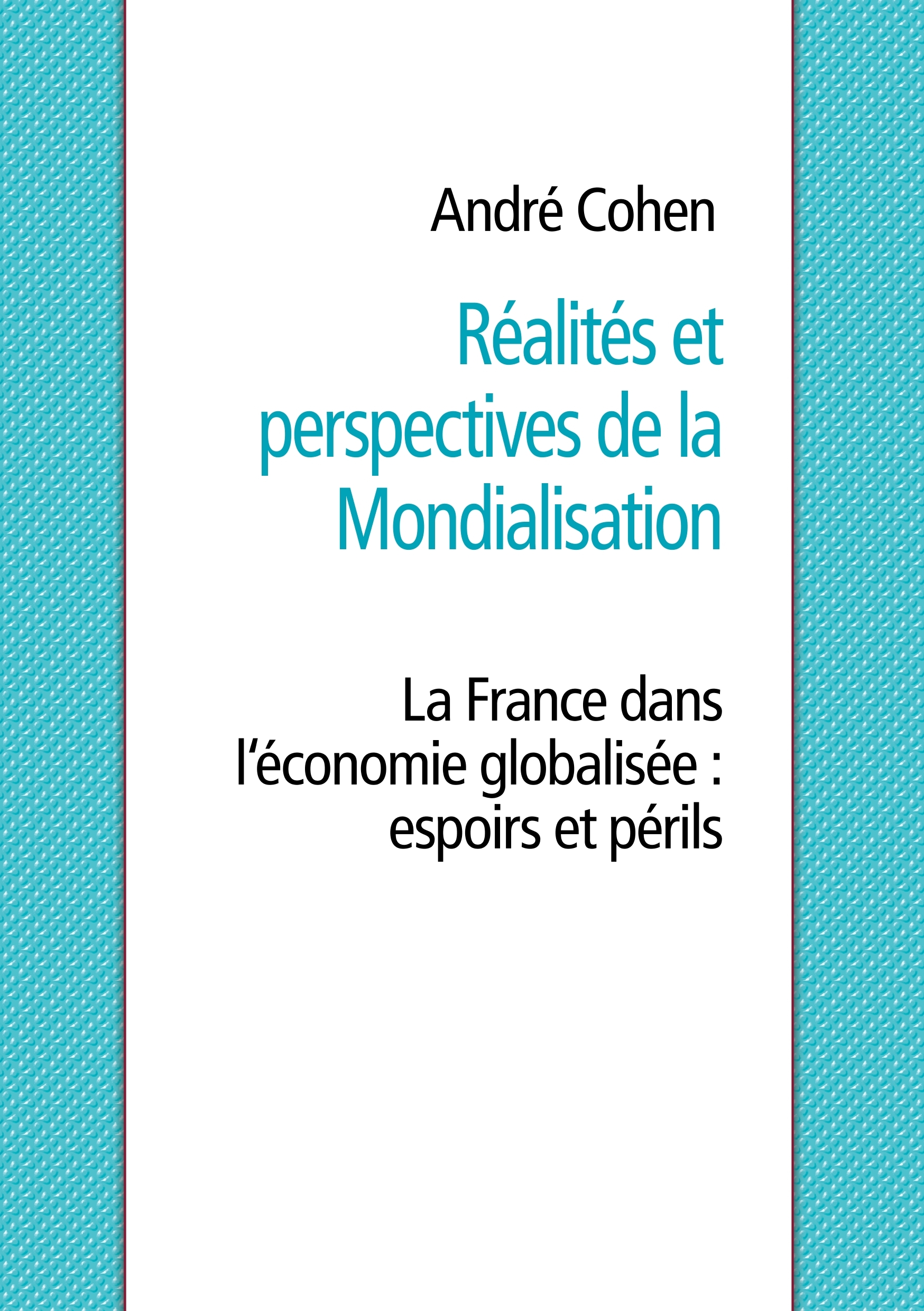 Réalités et perspectives de la mondialisation