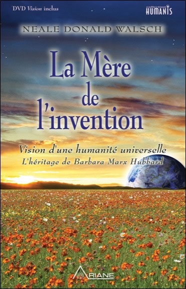 La mère de l'invention - Vision d'une humanité universelle - Livre + DVD