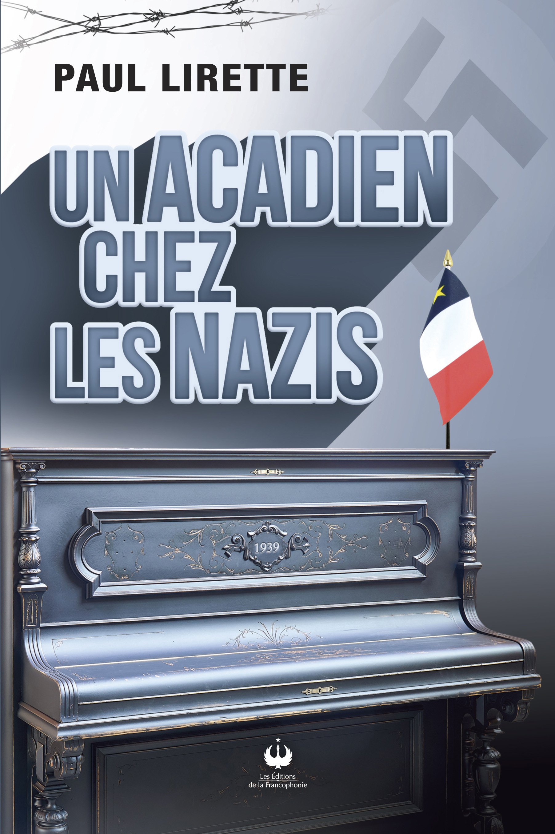 Un acadien chez les Nazis