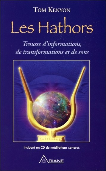 Les Hathors - Trousse d'informations, de transformations et de sons