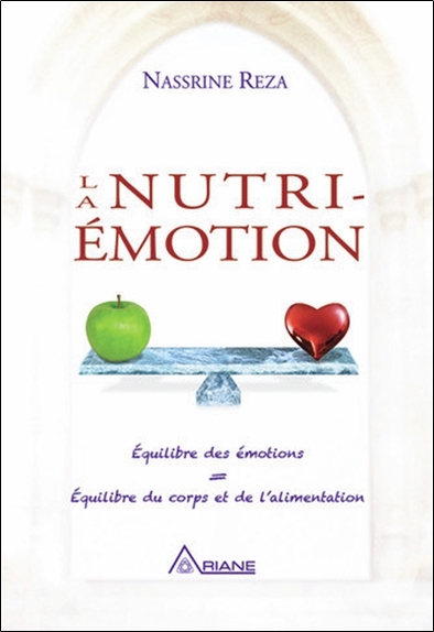 La Nutri-Emotion - Equilibre des émotions = Equilibre du corps et de l'alimentation