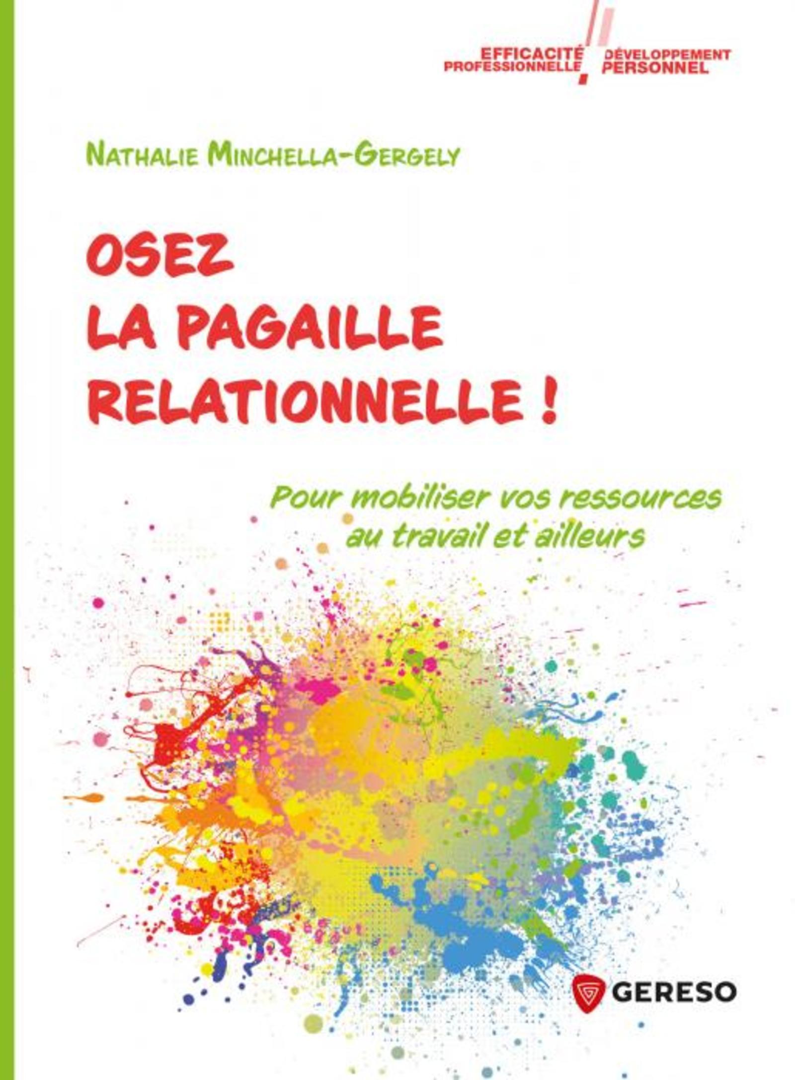 Osez la pagaille relationnelle !