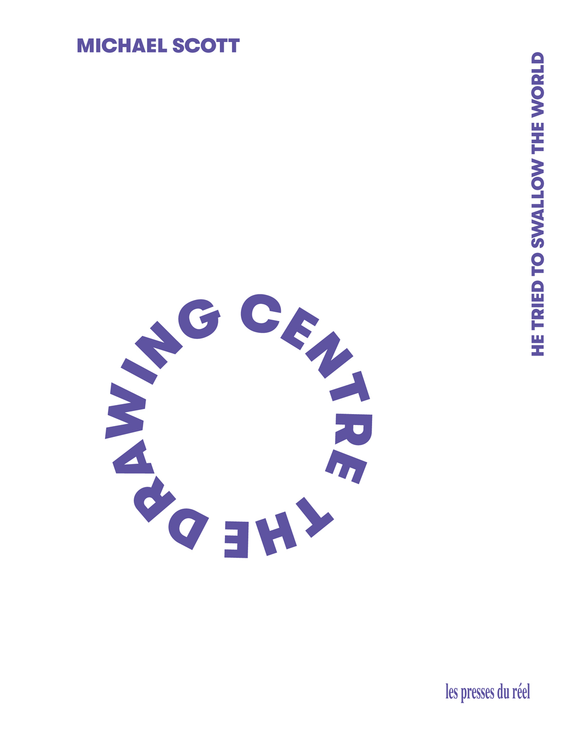 He tried to swallow the world