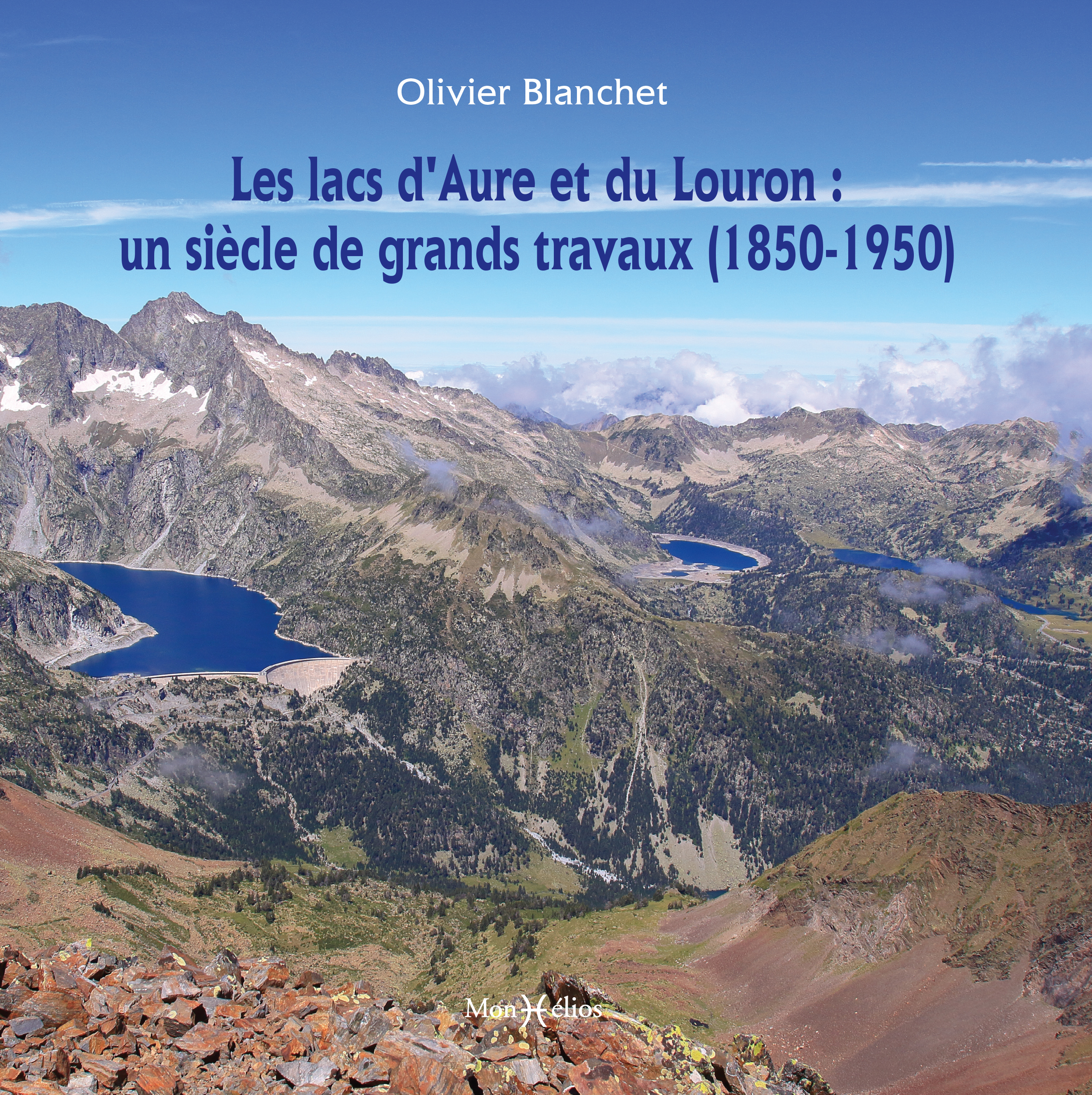 Les lacs d'Aure et du Louron : un siècle de grands travaux (1850-1950)