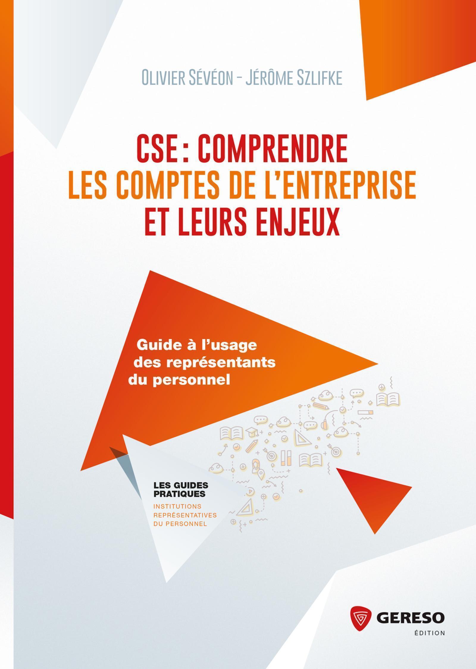 CSE : comprendre les comptes de l'entreprise et leurs enjeux