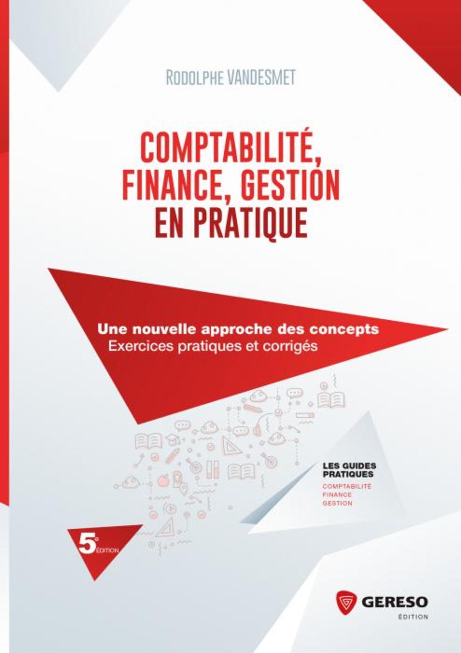 Comptabilité, finance, gestion en pratique