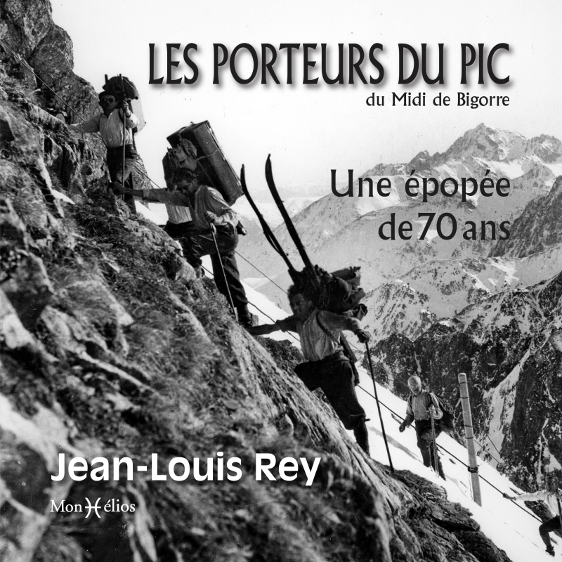 Les porteurs du pic du Midi de Bigorre