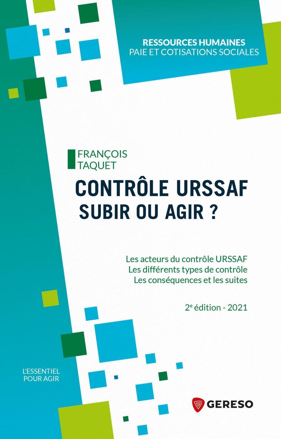 Contrôle URSSAF : subir ou agir ?