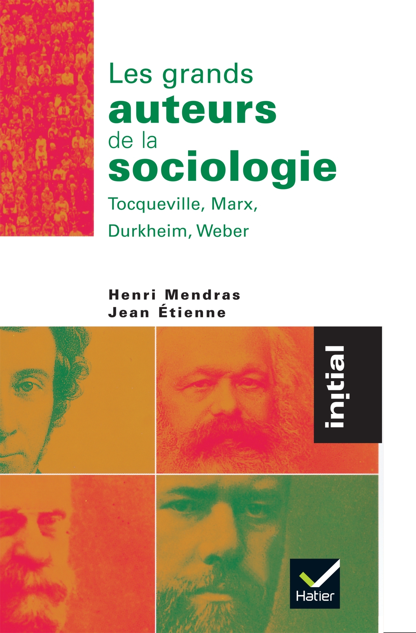 Initial - Les grands auteurs de la sociologie : Tocqueville, Marx, Durkheim, Weber