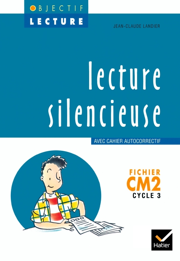 Objectif Lecture - Lecture silencieuse CM2