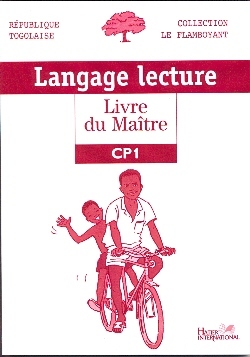 Langage lecture, livre du maître CP1, Le Flamboyant, Togo  GP