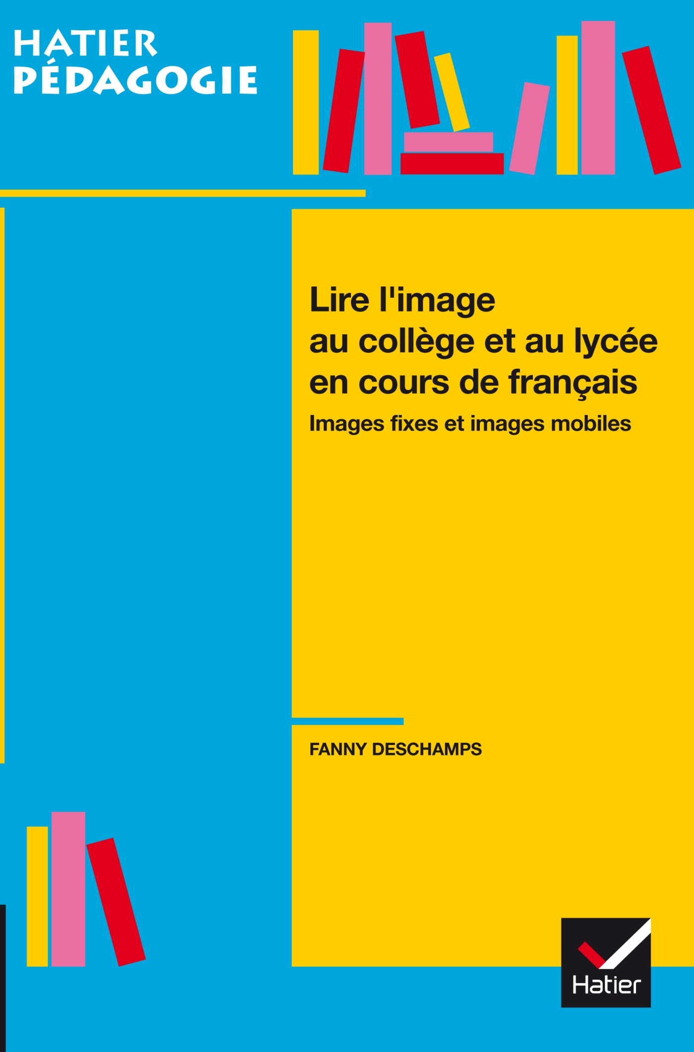 Hatier Pédagogie - Lire l'image en collège et lycée en cours de français