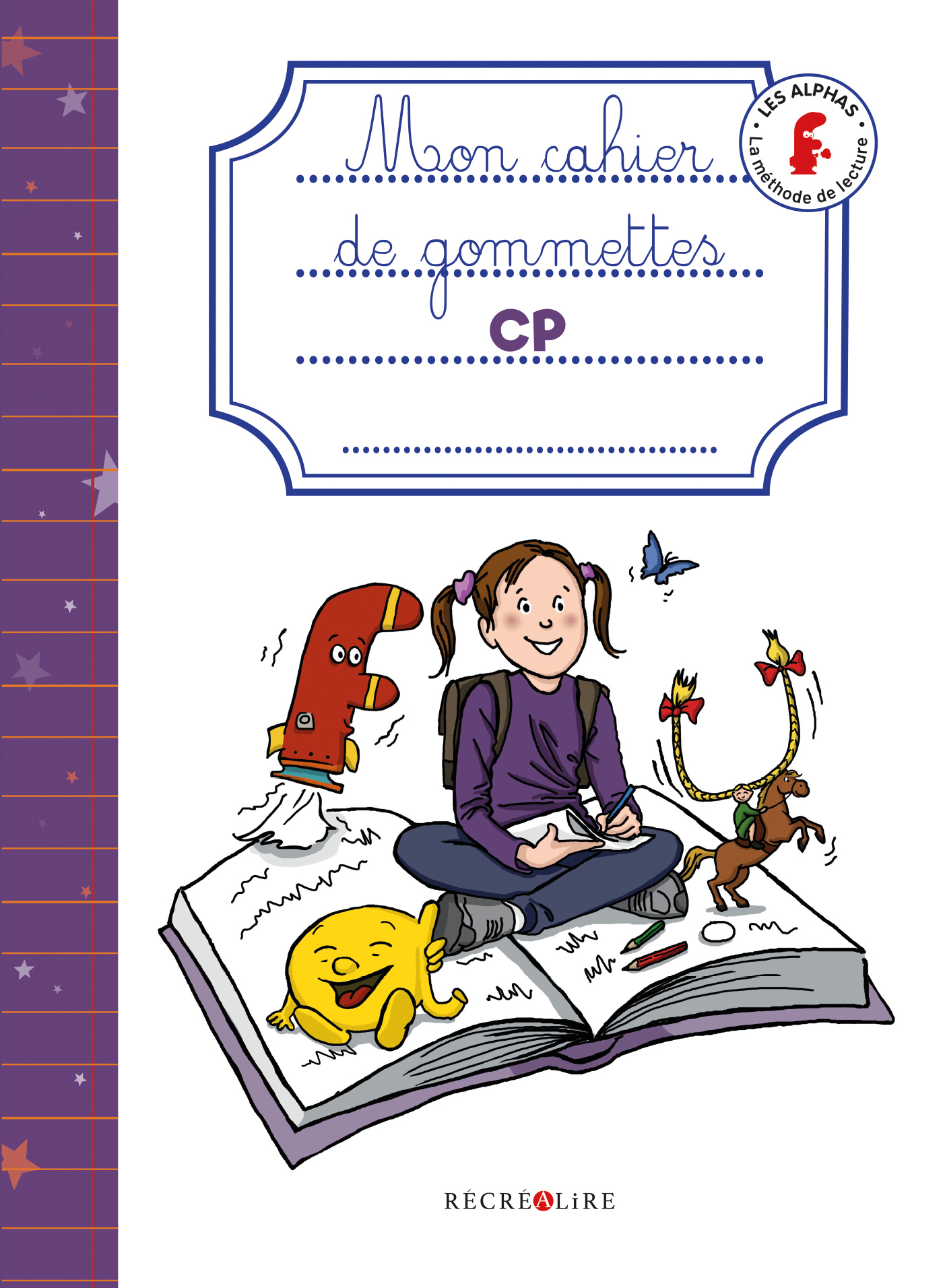 Mon cahier de gommettes CP méthode de lecture les Alphas cahier de l'élève - La méthode de lecture L