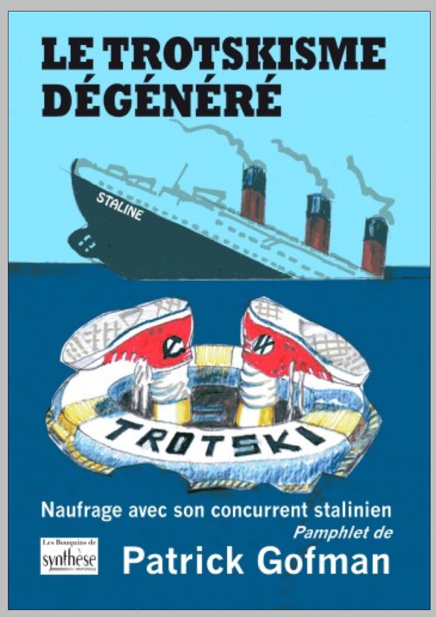 Le trotskisme dégénéré