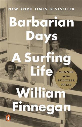 William Finnegan Barbarian Days A Surfing Life /anglais