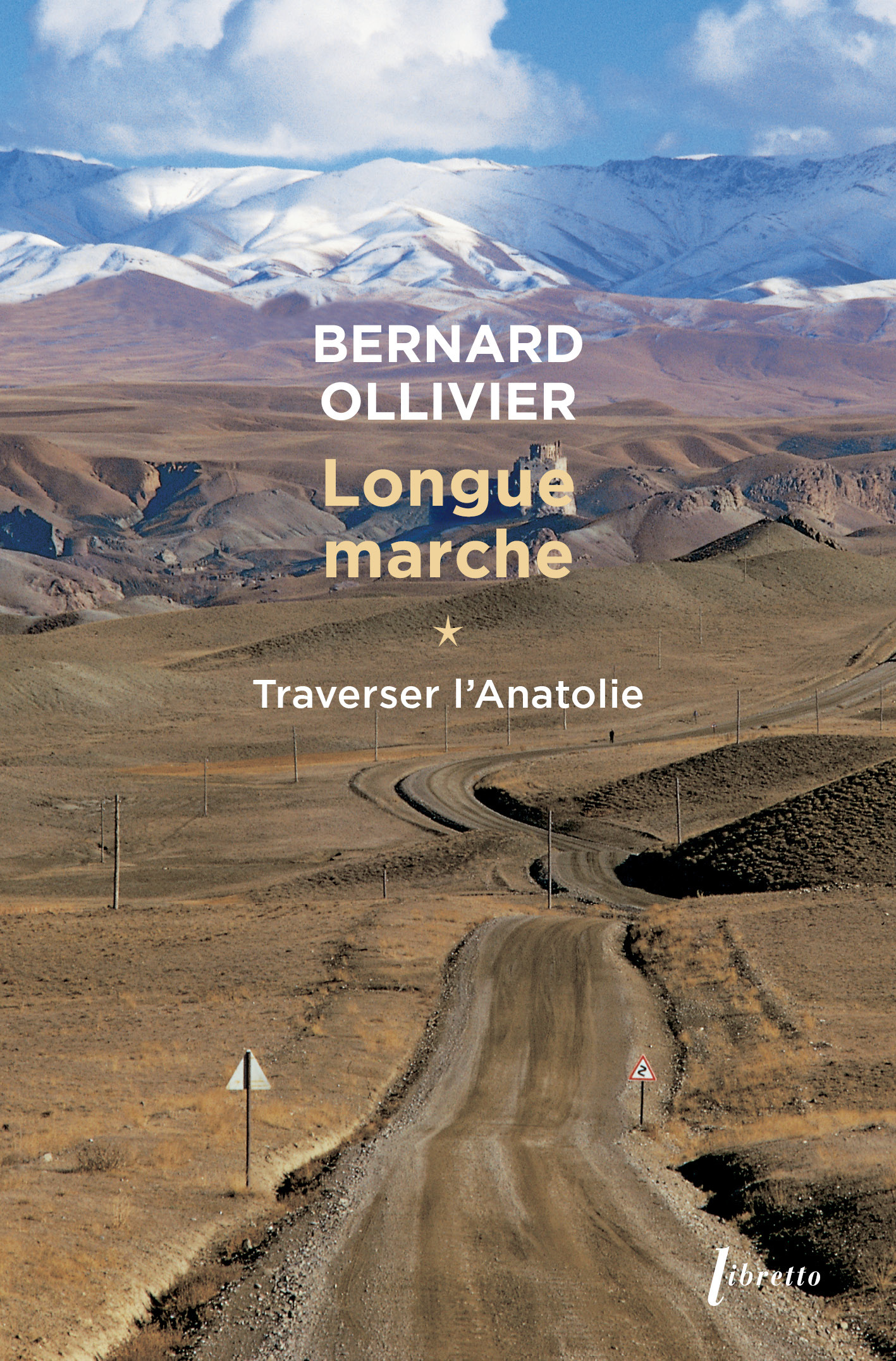 Longue marche T1 Traverser L'Anatolie