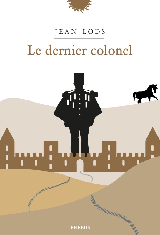 LE DERNIER COLONEL