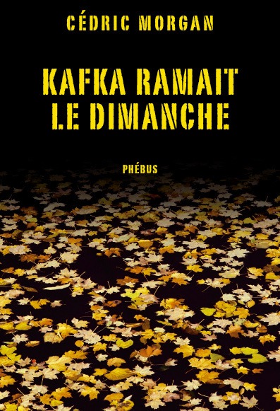 KAFKA RAMAIT LE DIMANCHE