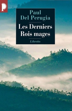 Les derniers rois mages