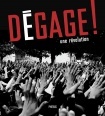 DEGAGE UNE REVOLUTION
