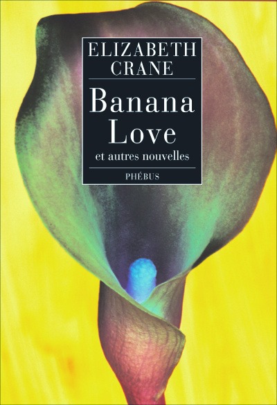BANANA LOVE ET AUTRES NOUVELLES