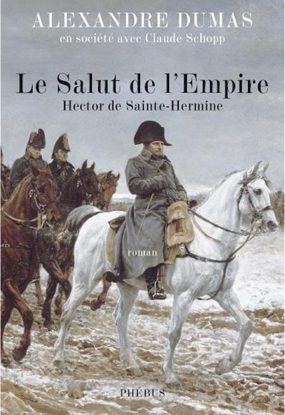 LE SALUT DE L EMPIRE HECTOR DE SAINTE HERMINE