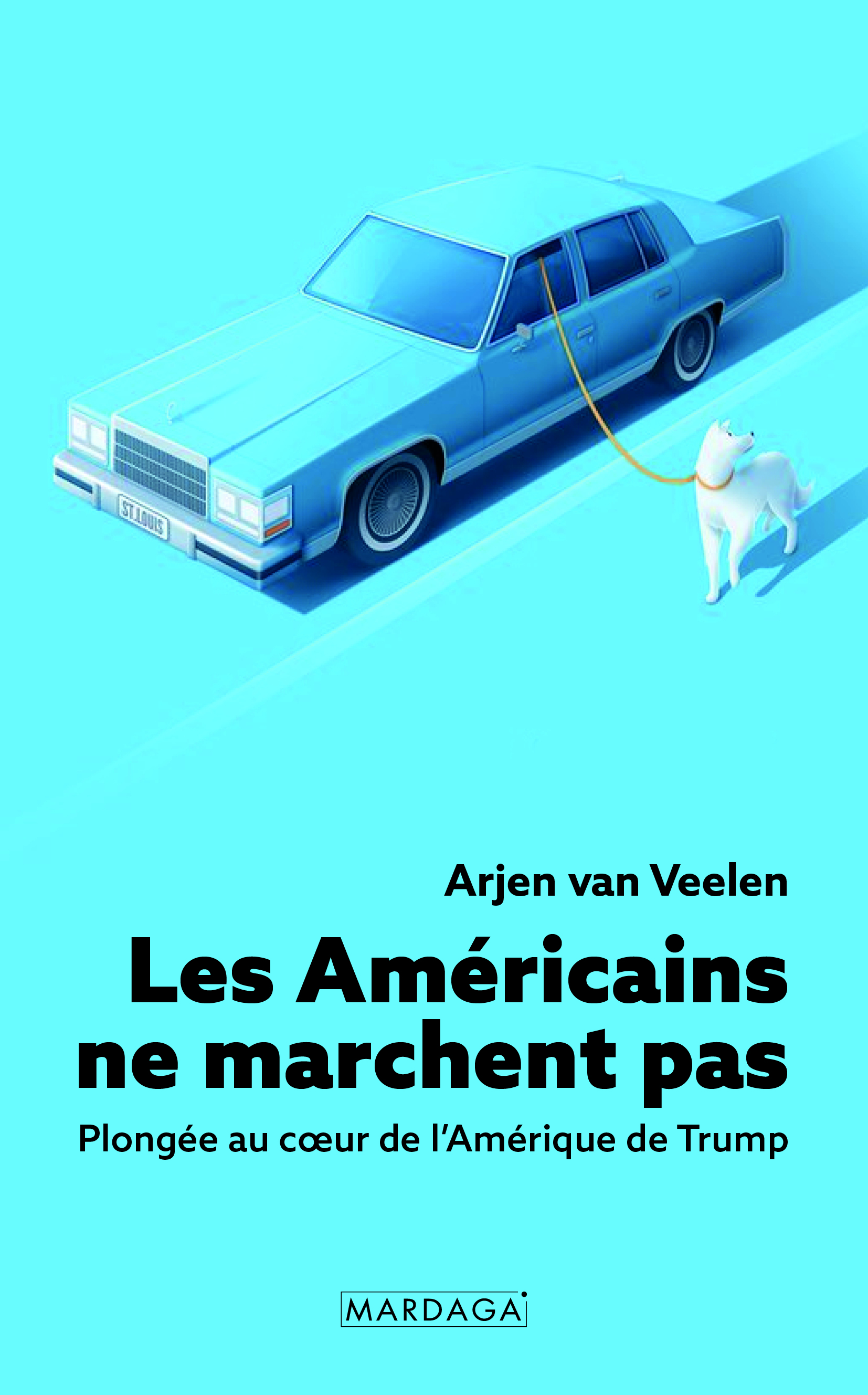 Les Américains ne marchent pas
