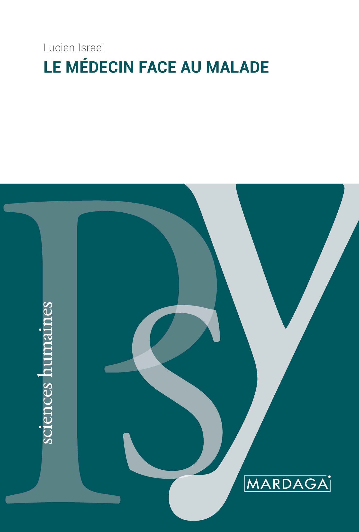 Le médecin face au malade