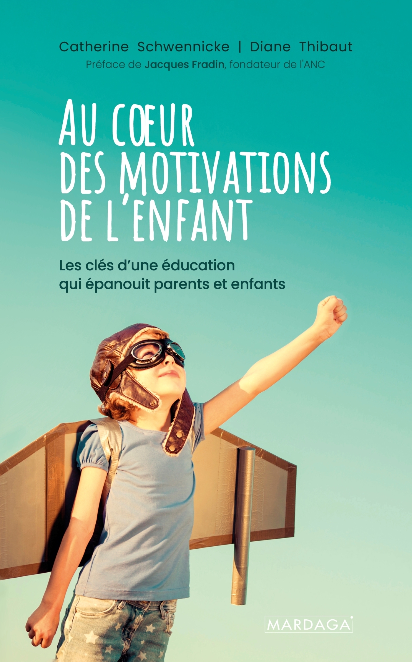 Au coeur des motivations de l'enfant