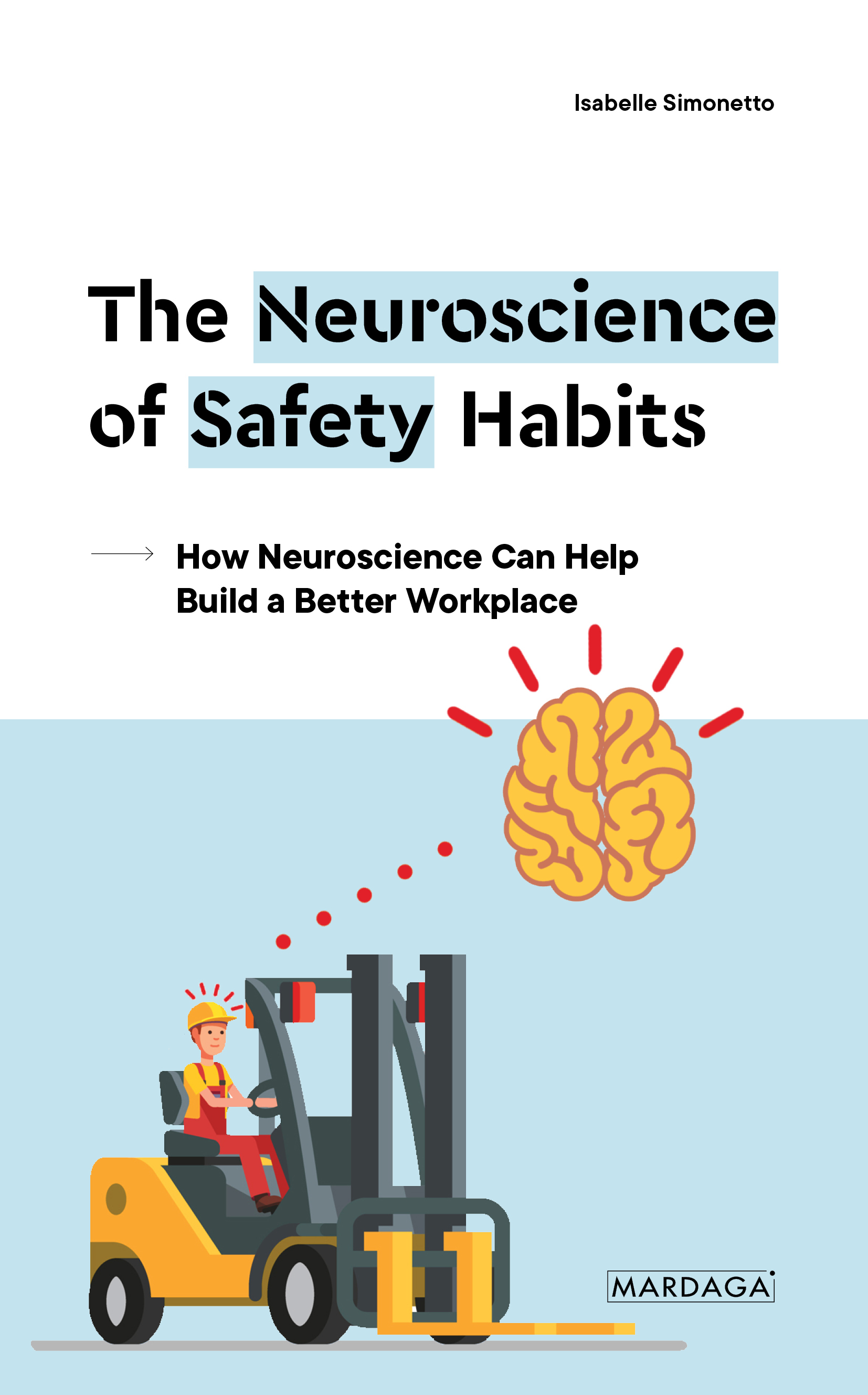 The Neuroscience of Safety Habits