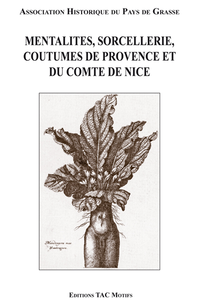 Mentalites, sorcellerie, coutumes provence