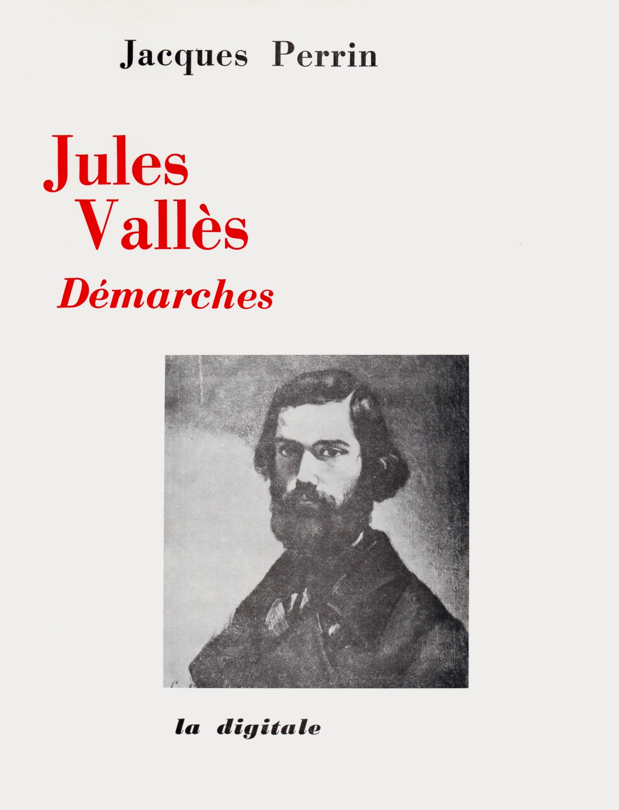 Jules Valles - Démarches