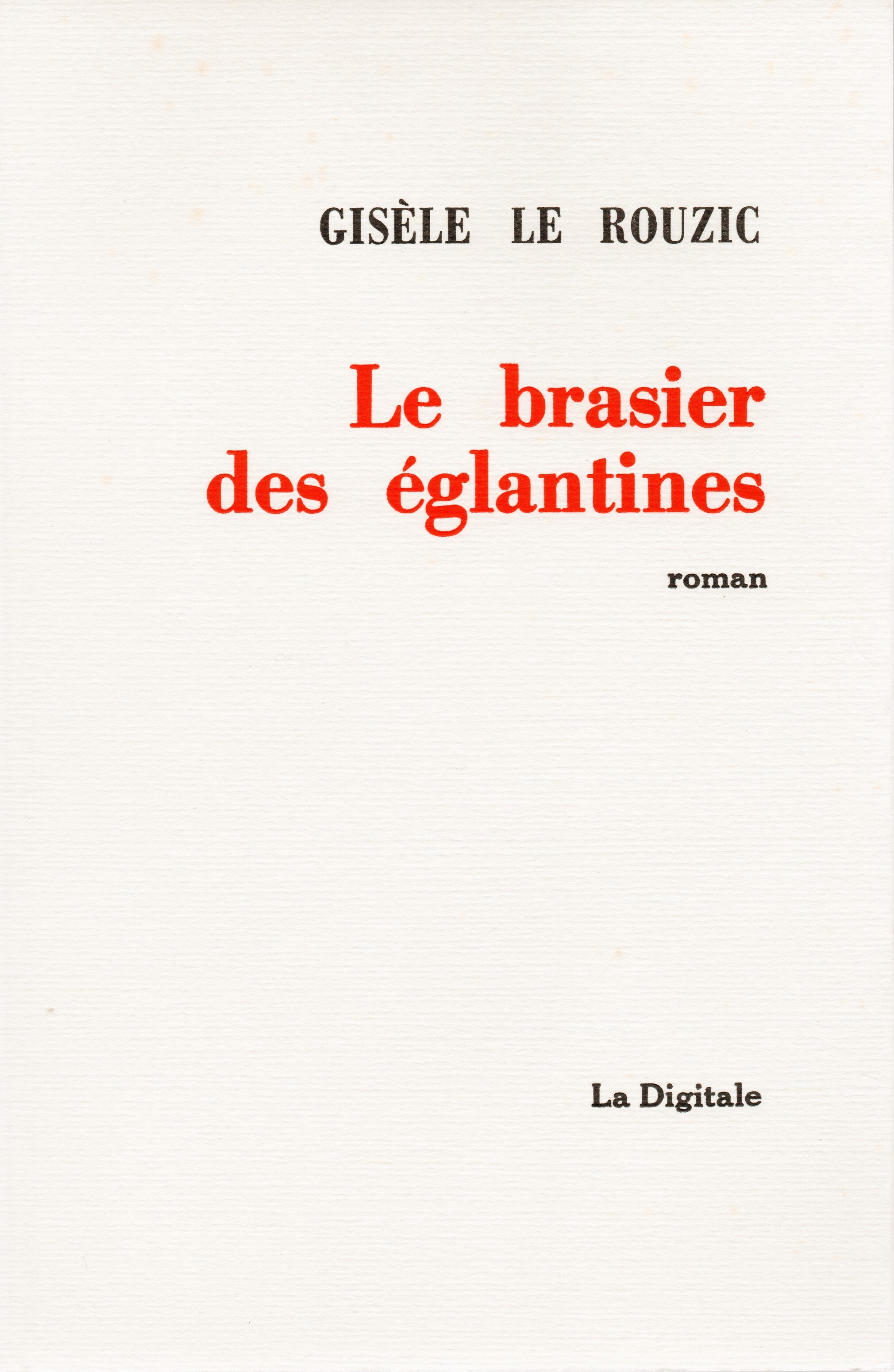 Le brasier des églantines