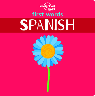 First Words - Spanish 1ed -anglais-