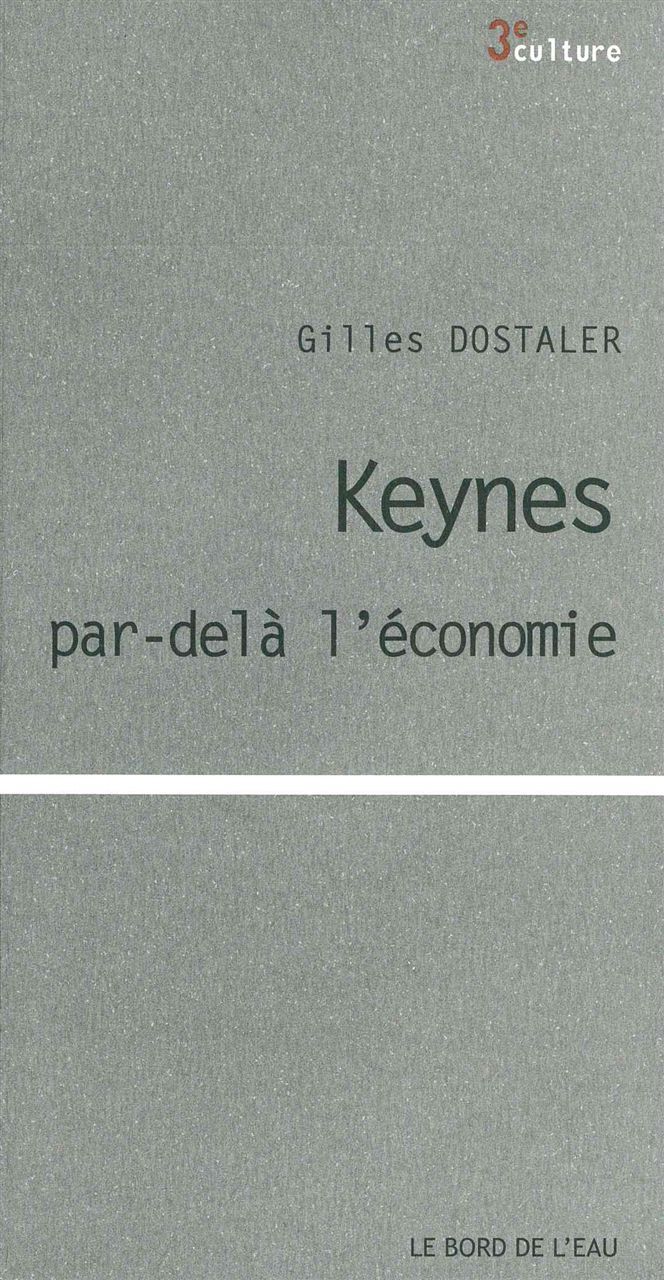 Keynes Par-Dela l'Économie
