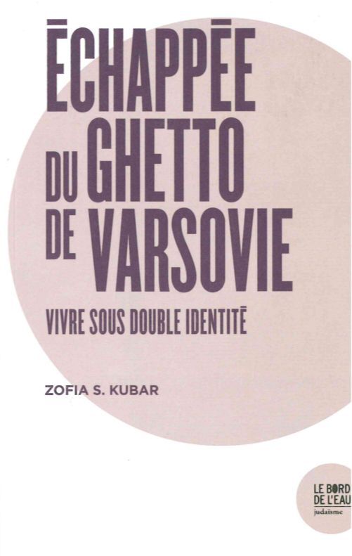 Echappee du Ghetto de Varsovie
