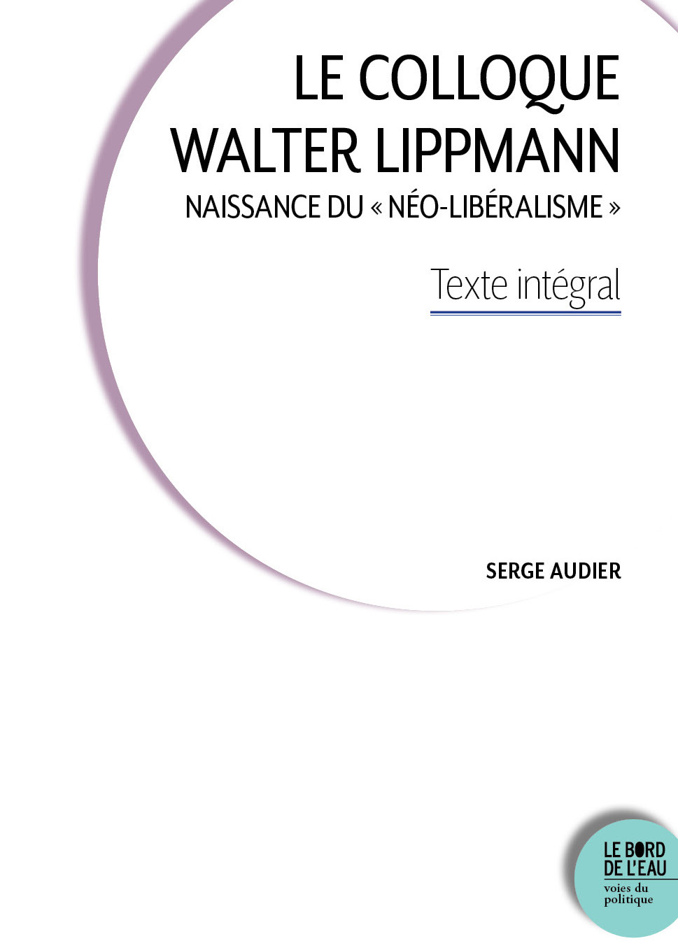 Le Colloque Walter Lippmann