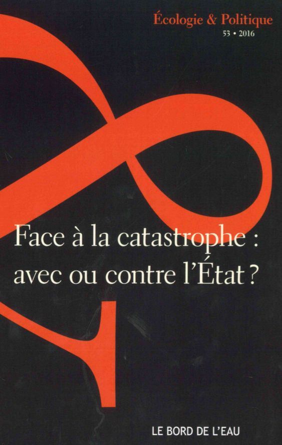 Face a la Catastrophe Avec ou Contre l'Etat ?