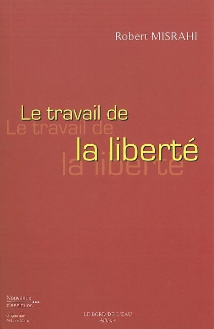 Le Travail de la Liberté