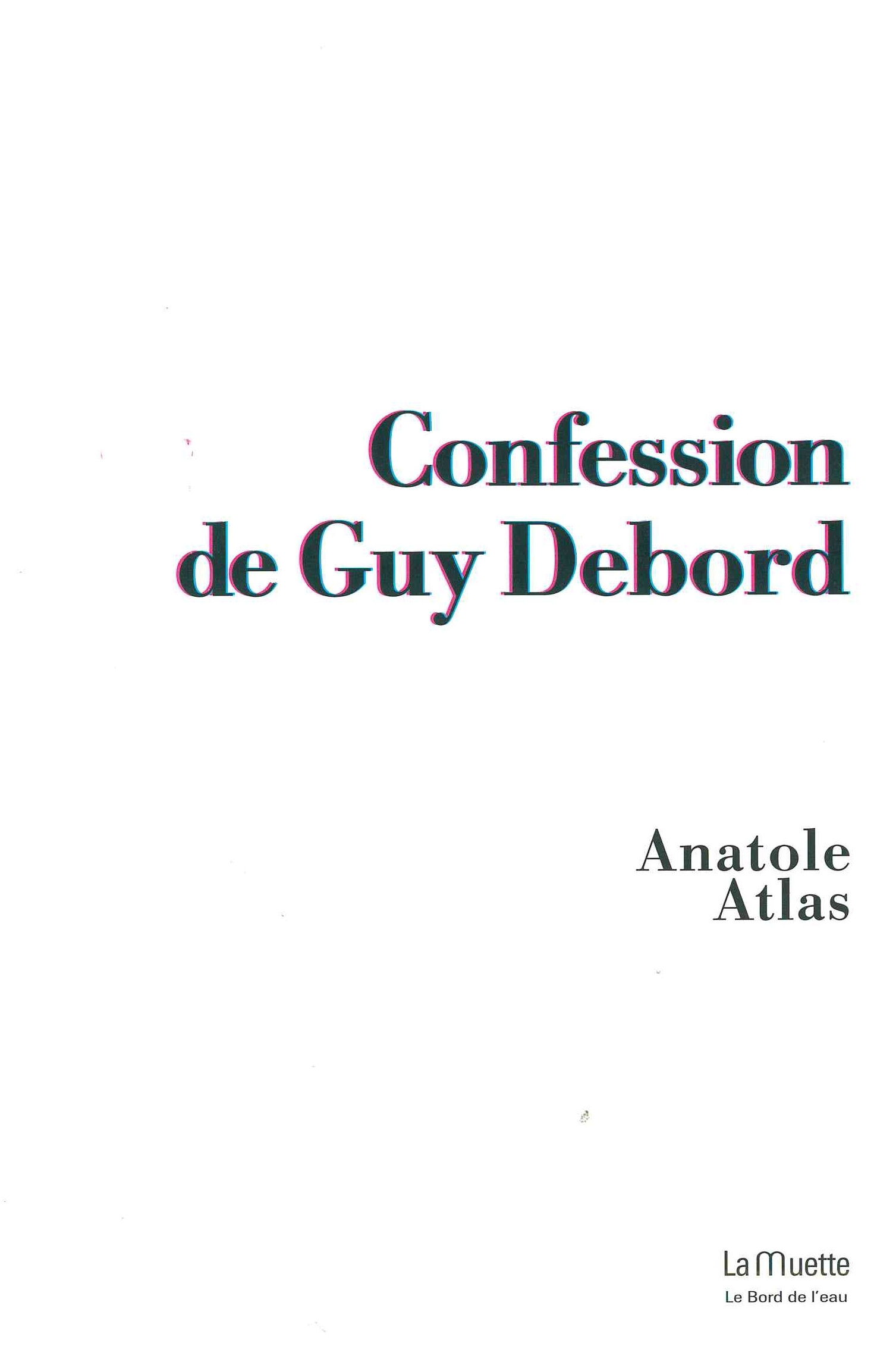 Confession de Guy Debord