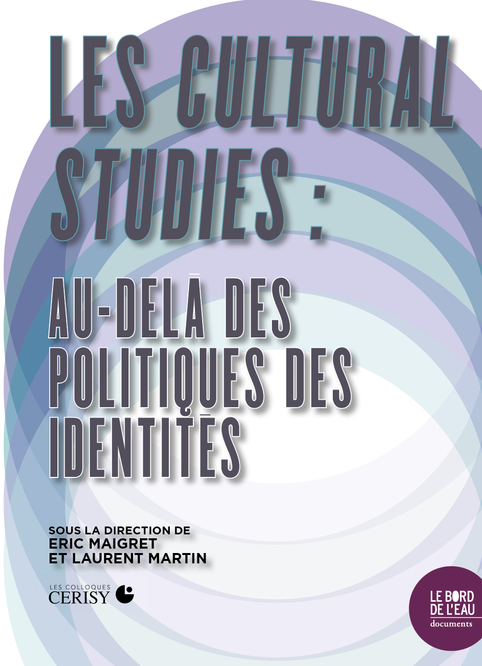 Cultural Studies : Au delà des politiques des identités